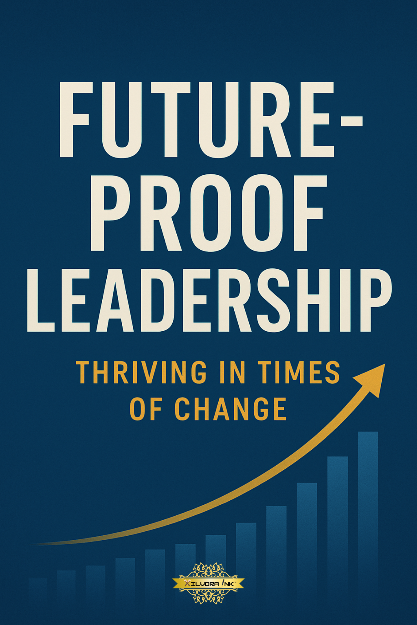Future-Proof Leadership