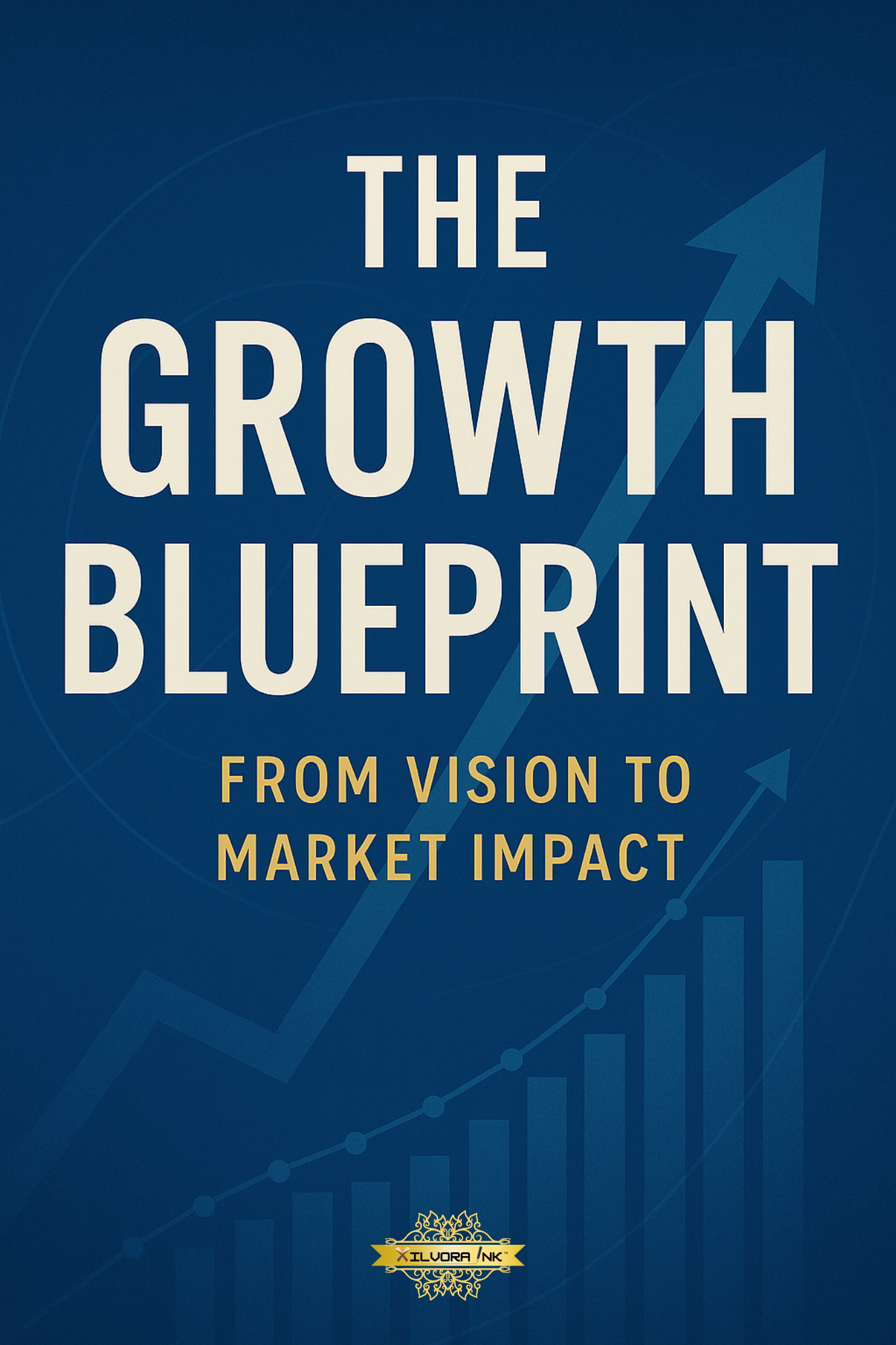 The Growth Blueprint