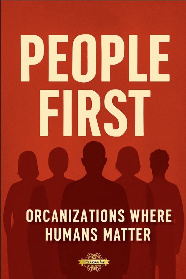 People First: Organizations Where Humans Matter