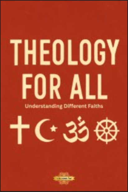Theology for All: Understanding Different Faiths