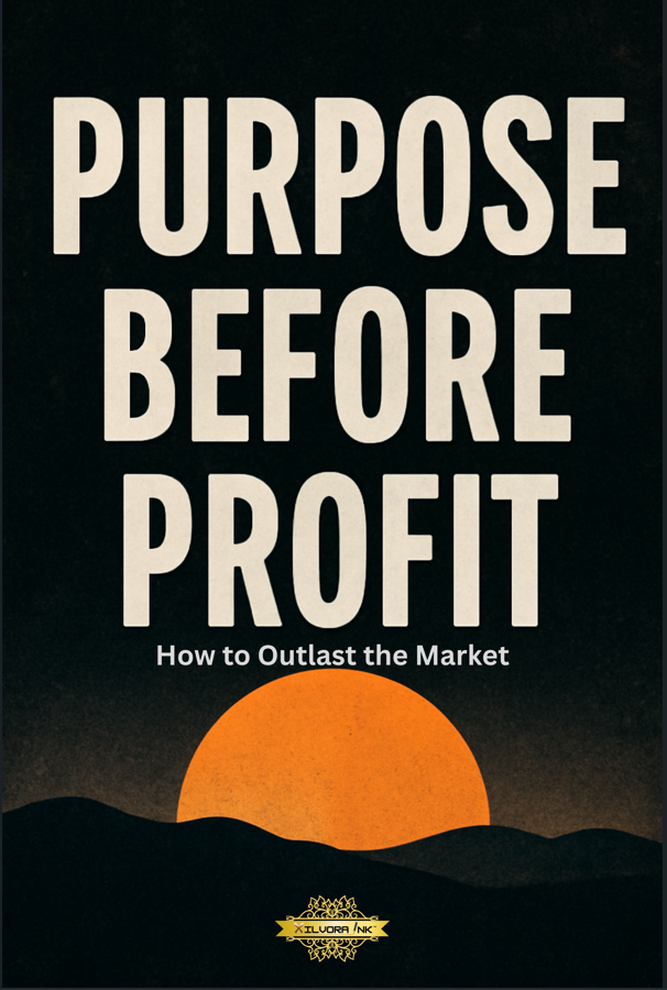Purpose before Profit: How to Outlast the Market