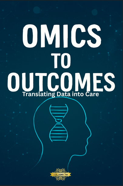 Omics to Outcomes: Translating Data into Care