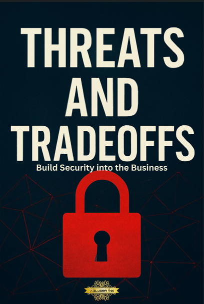 Threats and Tradeoffs: Build Security into the Business