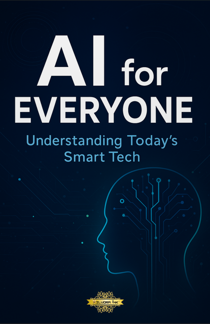 AI for Everyone: Understanding Today’s Smart Tech