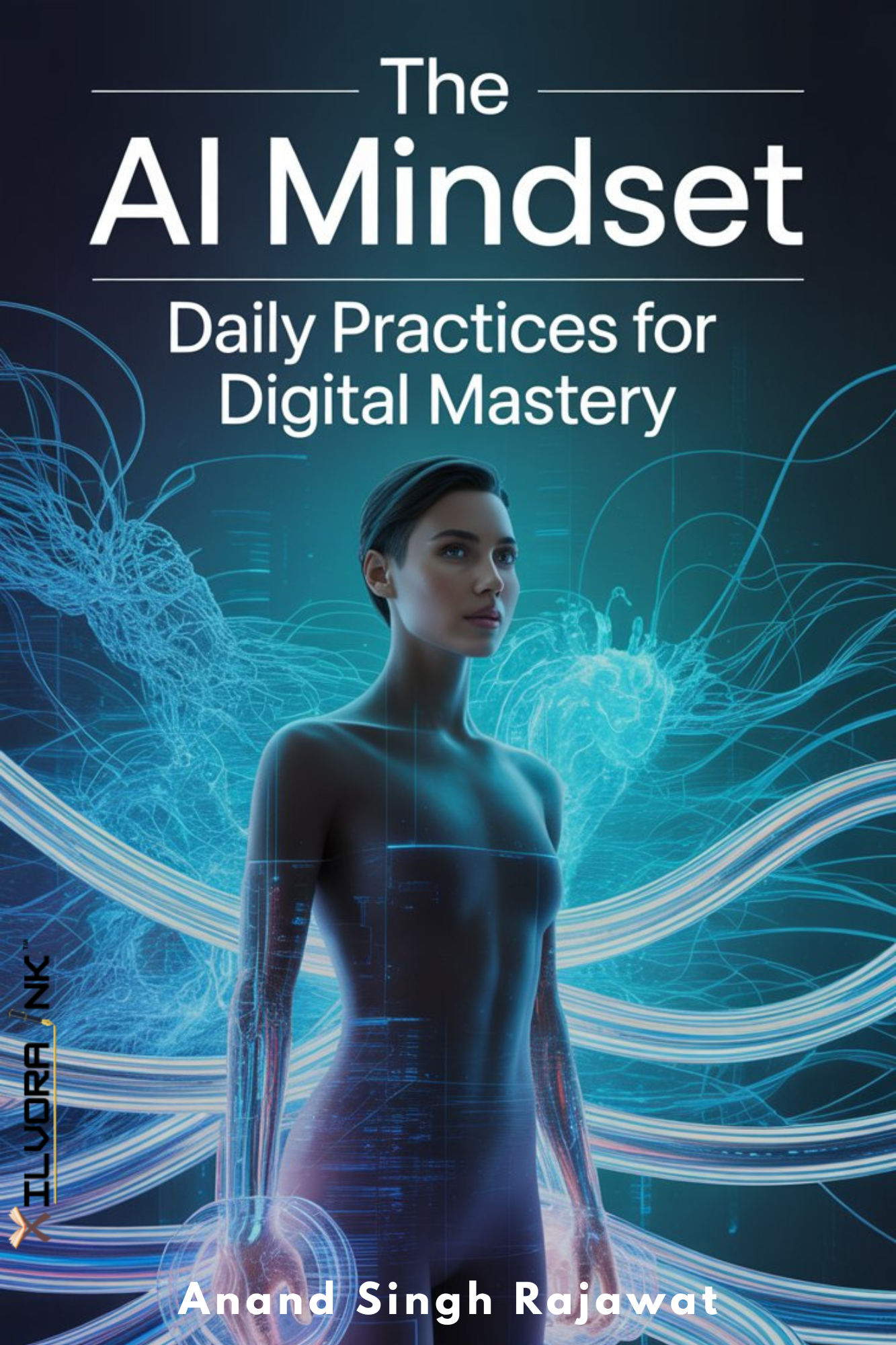 The AI Mindset: Daily Practices for Digital Mastery