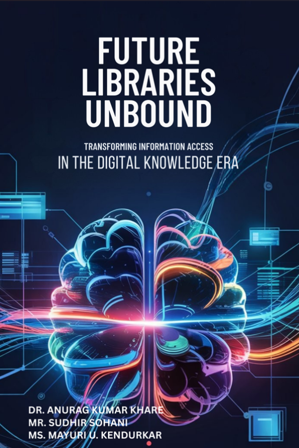 Future Libraries Unbound: Transforming Information Access in the Digital Knowledge Era